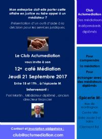 12e café médiation Club Actumediation jeudi 21 Septembre à 18h. Le jeudi 21 septembre 2017 à clermont ferrand. Puy-de-dome.  18H00